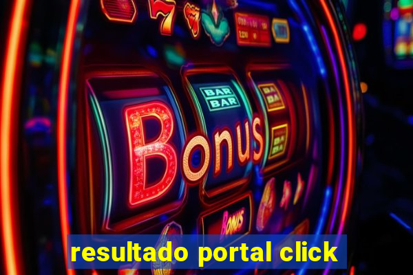 resultado portal click